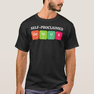 Selbsternanntes Genie sarkastisch für intelligente T-Shirt