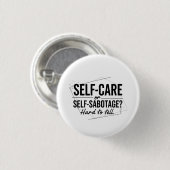 Selbstfürsorge oder Selbstsabotage? Das moderne Di Button (Vorne & Hinten)