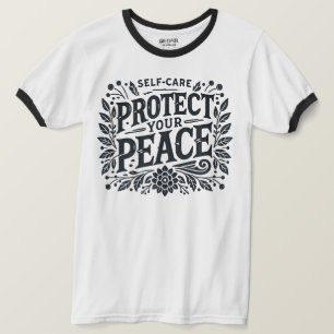 Selbstfürsorge schützt den Ringer-T - Shirt der Fr