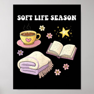 Selbstfürsorge Soft Life Saison Liebe Mental Healt Poster