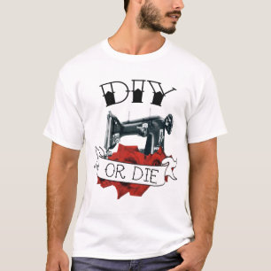Selbstgemacht oder Stirb Nähmaschine Tattoo T-Shir T-Shirt