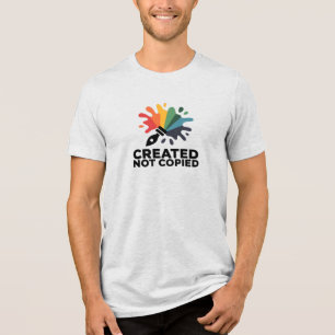 Selbstgemachtes, nicht Kopiertes Künstler-Shirt Tri-Blend Shirt