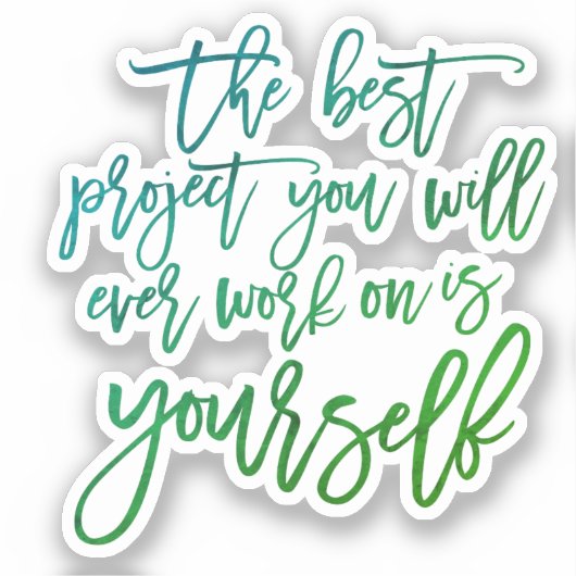 Selbsthilfeangebote, Projekt, das Sie inspirierend Aufkleber (Vorderseite)