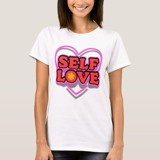 Selbstliebe T-Shirt (Vorderseite)