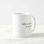 "Selbstmitgefühl ist heilig" - Mindful Living Tass Kaffeetasse (VorderseiteRechts)