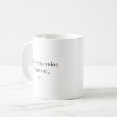 "Selbstmitgefühl ist heilig" - Mindful Living Tass Kaffeetasse (Vorderseite Links)