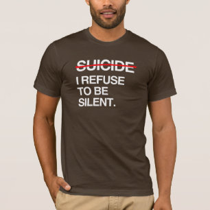 SELBSTMORD BEENDEN ICH WEIGERE MICH SCHWEIGSAM ZU T-Shirt