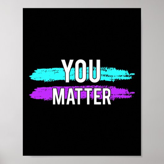 Selbstmordbewusstsein, das Sie Problem Design Gesc Poster (Vorne)