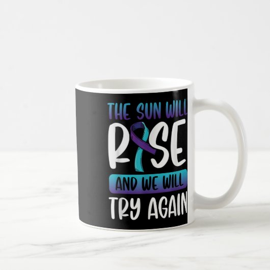 Selbstmordbewusstsein _die Sonne wird aufsteigen u Kaffeetasse (Rechts)