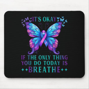Selbstmordbewusstsein Es ist okay, wenn du nur ich Mousepad