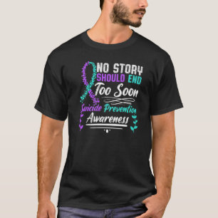 Selbstmordbewusstsein - Keine Geschichte sollte zu T-Shirt