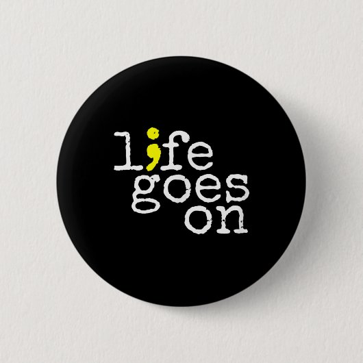 Selbstmordbewusstsein Positives Leben auf Semicolo Button (Vorderseite)