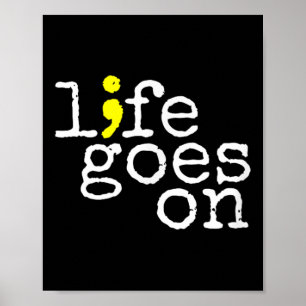Selbstmordbewusstsein Positives Leben auf Semicolo Poster