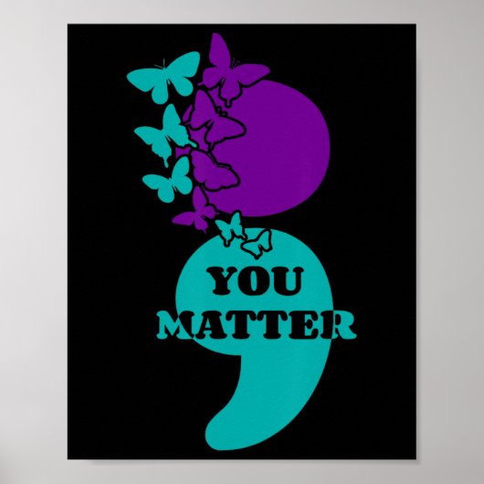 Selbstmordbewusstsein Semicolon You Problem Poster (Vorne)