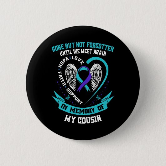 Selbstmordbewusstsein Shirt Cousin verschwunden, a Button (Vorderseite)