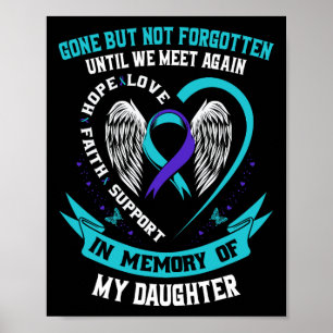 Selbstmordgedanken Shirt Tochter Gone, aber nicht  Poster