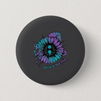Selbstmordpräventions-Bewusstseinsshirt Wähle zu b Button