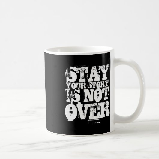 Selbstmordpräventionsbewusstsein _ Ihre Geschichte Kaffeetasse (Rechts)
