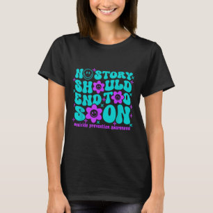 Selbstmordpräventionsbewusstsein Keine Geschichte T-Shirt