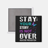 Selbstmordverhütung Bewusstsein Bleibe Geschichte Magnet (Vorderseite/Rückseite)