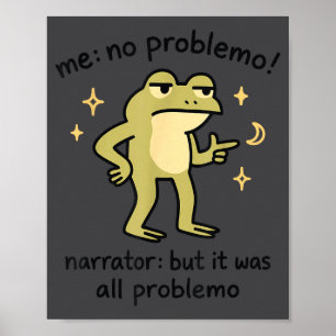 Selbstsicherer Frosch Meme Ich Kein Problem Erzähl Poster