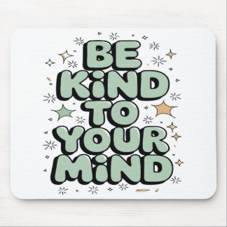 Selbstversorger-Maus-Pad - Zitat "Seien Sie freund Mousepad