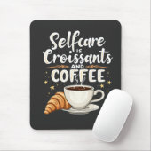 Selbstversorgung ist Croissant und Coffee Caffeine Mousepad (Mit Mouse)