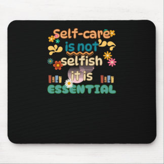 Selbstversorgung ist kein selbstbewusstes Bewussts Mousepad