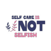 Selbstversorgung ist nicht egoistisch T-Shirt