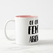 Selbstverständlich bin ich ein Feminist Zweifarbige Tasse (Links)