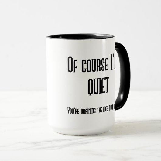 Selbstverständlich bin ich ruhige Tasse (VorderseiteRechts)