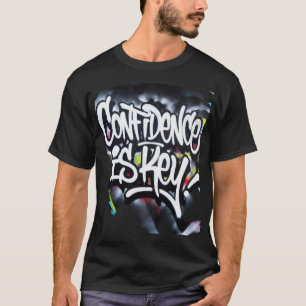 Selbstvertrauen ist der Schlüssel – Urban Motivati T-Shirt