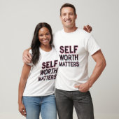 Selbstwert zählt T-Shirt (Unisex)