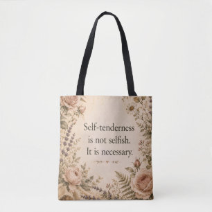 Selbstzärtlichkeit Nicht Selbstsüchtiges Florales  Tasche