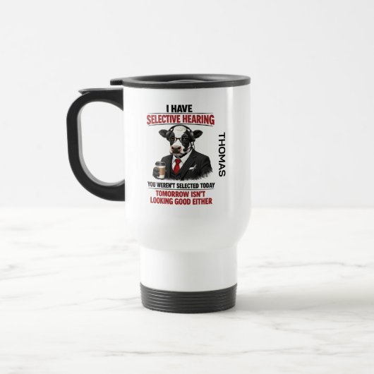 Selective Hearing cow Mug | Funny Coworker Reisebecher (Links)