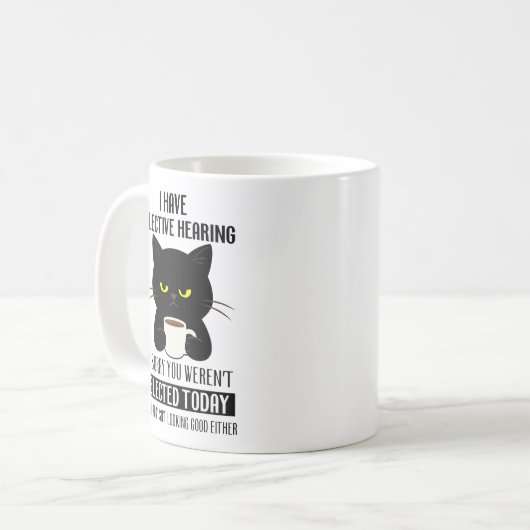 Selective Hearing – Grumpy Black Cat Coffee Humor Kaffeetasse (Vorderseite Links)