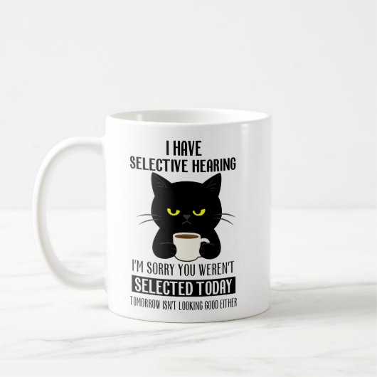 Selective Hearing – Grumpy Black Cat Coffee Humor Kaffeetasse (Links)