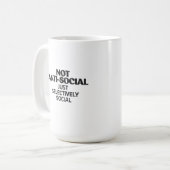 Selectively Social Statement Typography Design Kaffeetasse (Vorderseite Links)