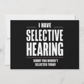 Selektive Anhörung Sorry Funny Sprichwort humorvol Einladung (Vorderseite)