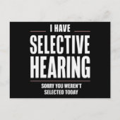 Selektive Anhörung Sorry Funny Sprichwort humorvol Postkarte (Vorderseite)