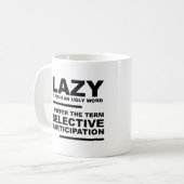 Selektive Teilnahme Funny Mug Kaffeetasse (Vorderseite Links)