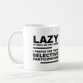 Selektive Teilnahme Funny Mug Kaffeetasse (Links)