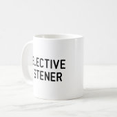 Selektiver Zuhörer Kaffeetasse (Vorderseite Links)