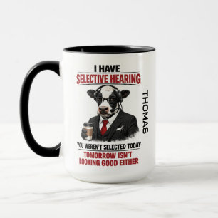 Selektives-Hören-Kuh-Tasse Lustige Arbeitskolleg Tasse