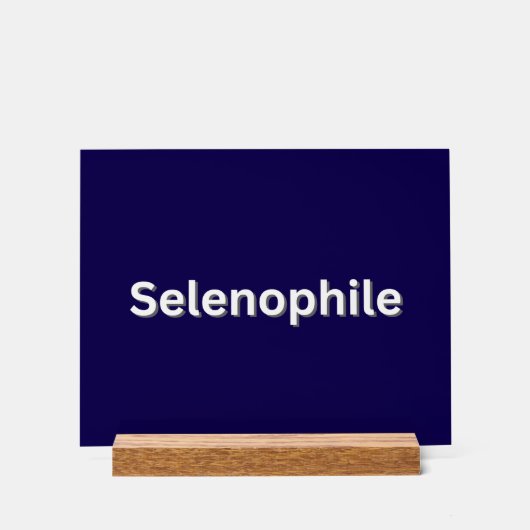 Selenophile Moon Lover Acrylschild (Vorderseite)