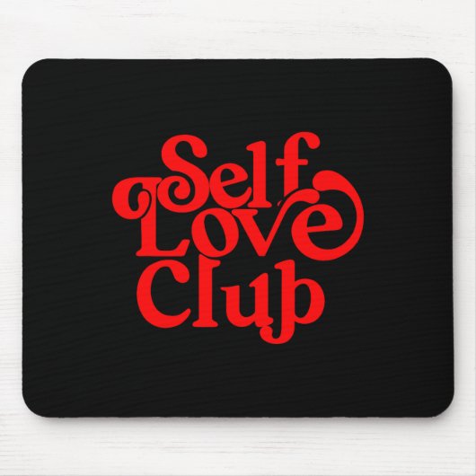 Self Care Club Sitive Aesthetic Self Love Valentin Mousepad (Vorne)