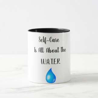 Self-Crae Is All About the W.AT.E.R. Mug Tasse