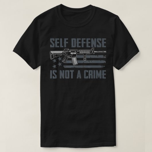 Self Defense Is Not A Crime  Pro Gun Rights USA AR T-Shirt (Design vorne)