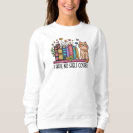 Self Kontrolle Sweatshirt Cat Lady Shirt Book Love