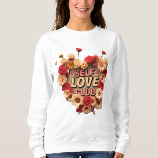 Self Liebe Club Floral Sweatshirt (Vorderseite)